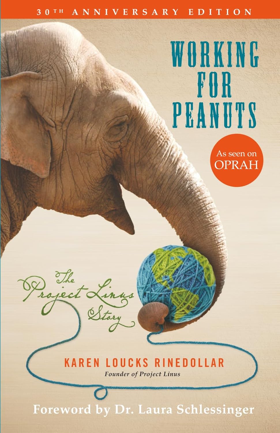 Working for Peanuts: The Project Linus Story — 30th Anniversary Edition